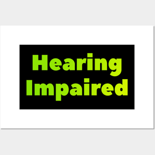 Hearing impaired Posters and Art